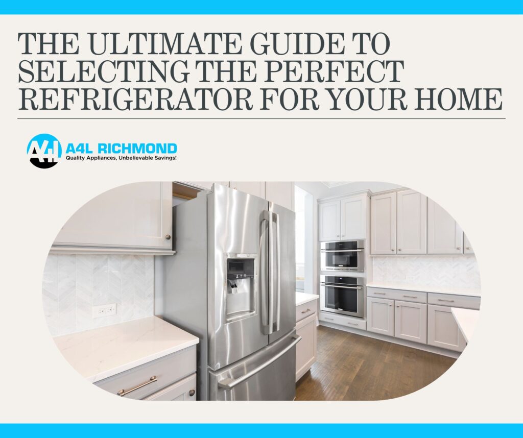 Selecting the Perfect Refrigerator